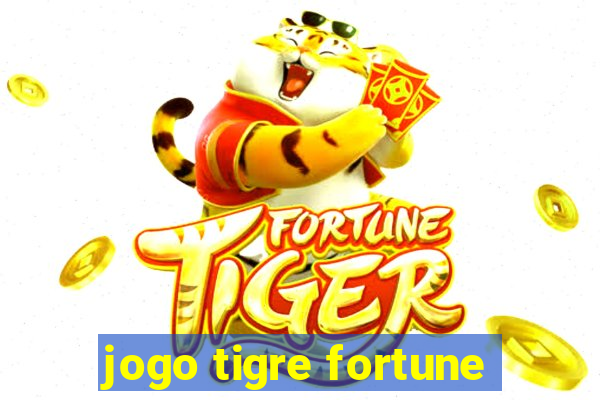 jogo tigre fortune