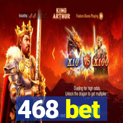 468 bet