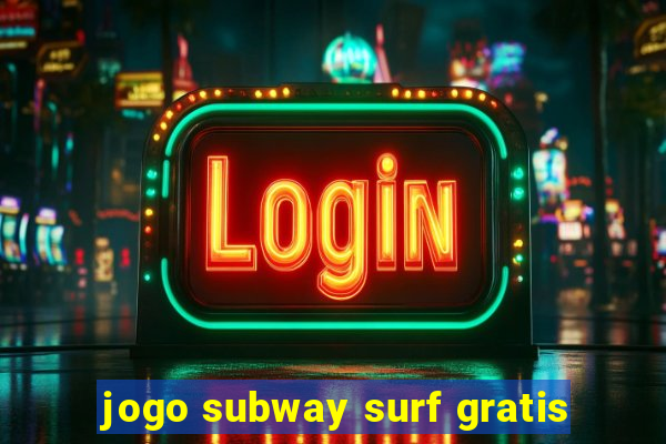 jogo subway surf gratis