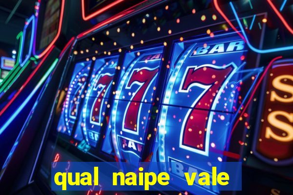 qual naipe vale mais no poker