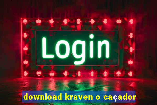 download kraven o caçador