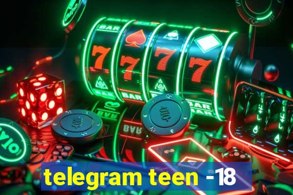 telegram teen -18