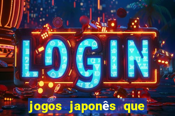 jogos japonês que ganha dinheiro