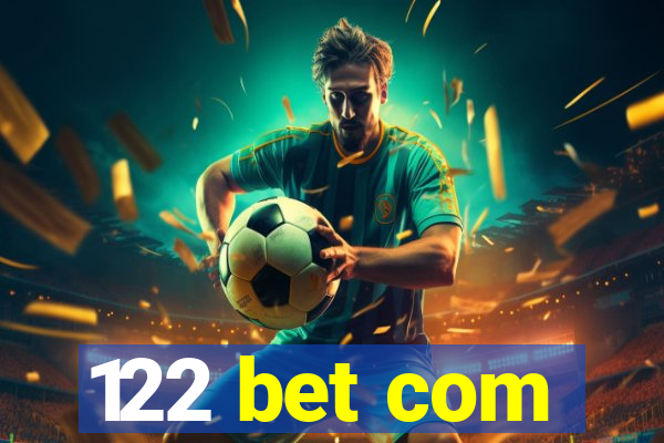 122 bet com