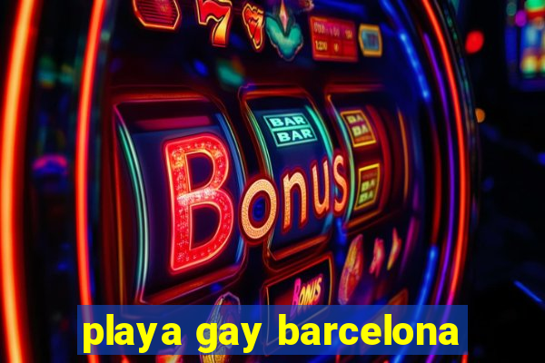 playa gay barcelona