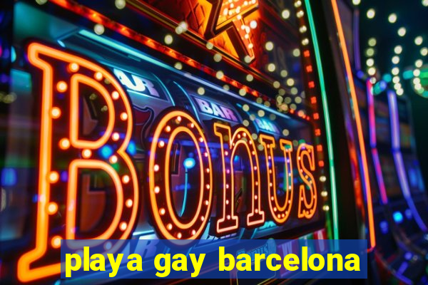 playa gay barcelona