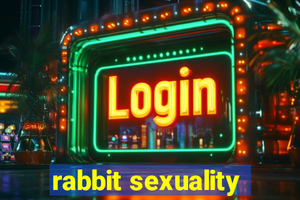 rabbit sexuality