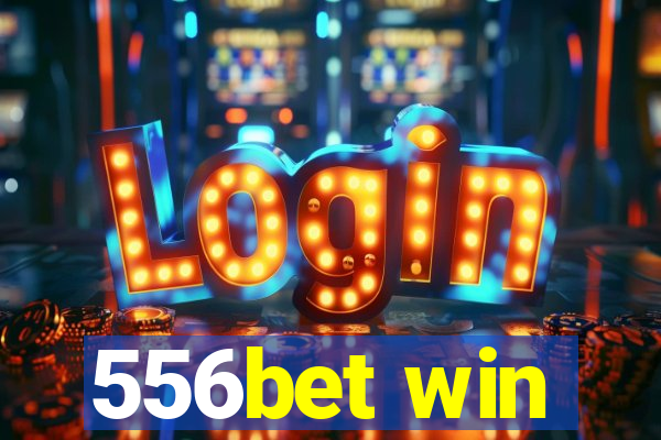 556bet win