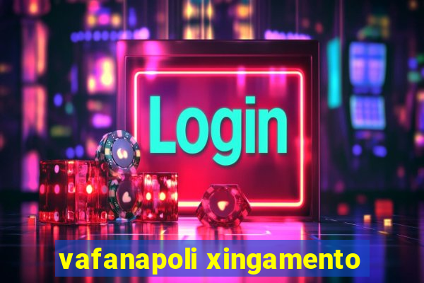 vafanapoli xingamento