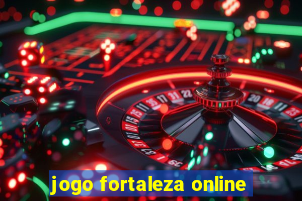 jogo fortaleza online