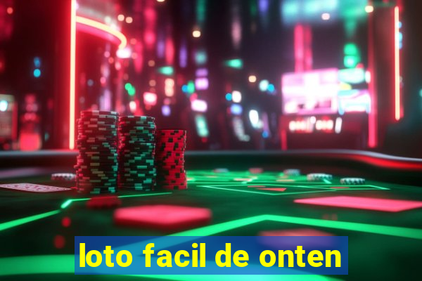 loto facil de onten