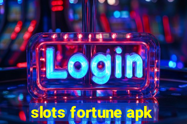 slots fortune apk