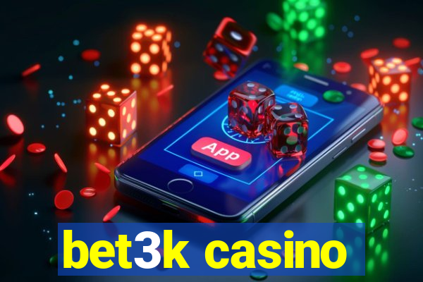 bet3k casino