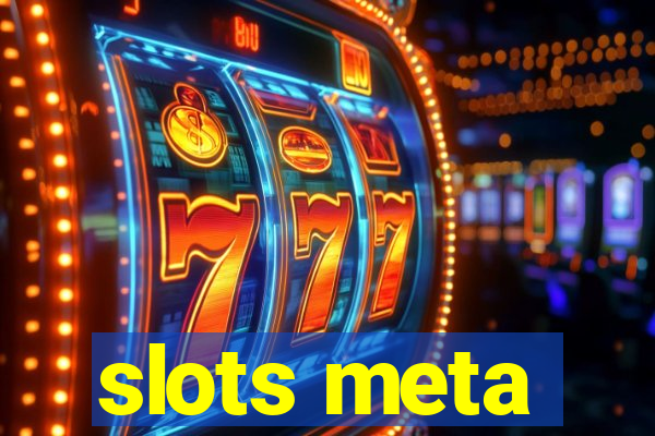 slots meta