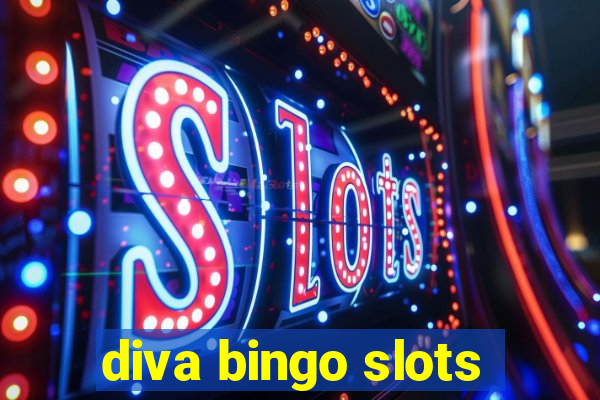 diva bingo slots