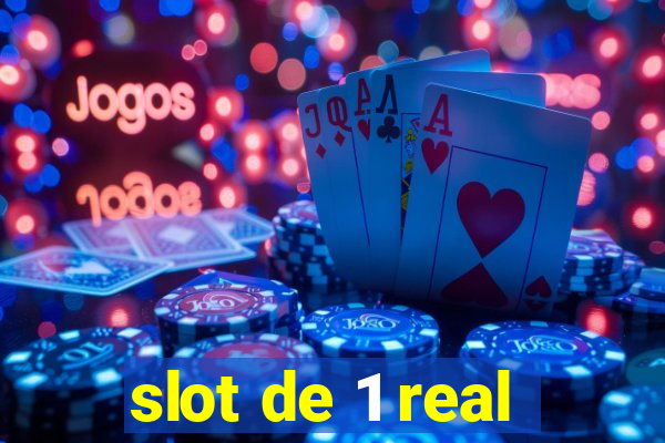 slot de 1 real