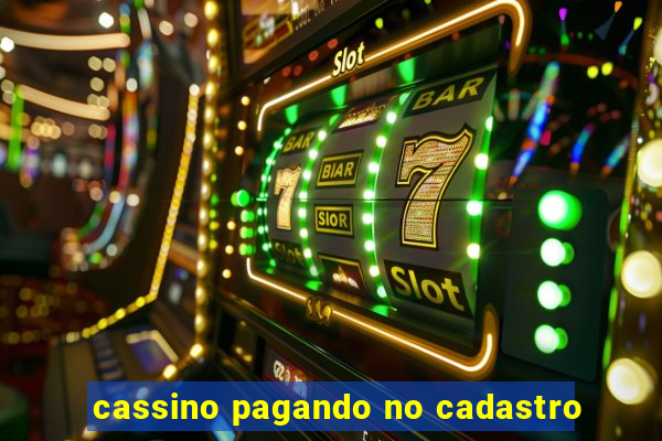 cassino pagando no cadastro