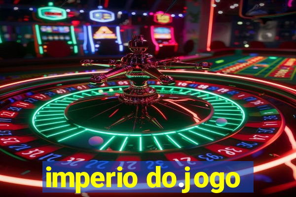 imperio do.jogo