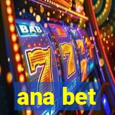 ana bet