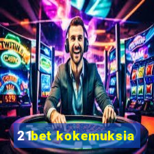 21bet kokemuksia