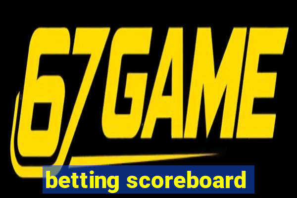 betting scoreboard