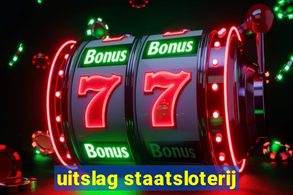 uitslag staatsloterij