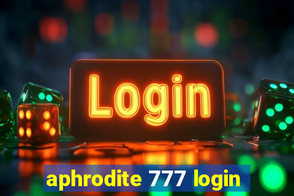 aphrodite 777 login