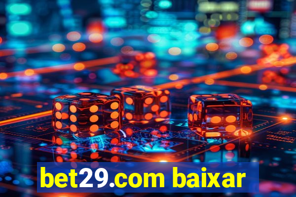 bet29.com baixar