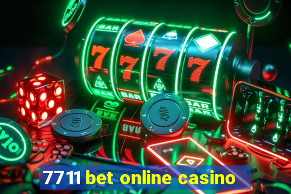 7711 bet online casino