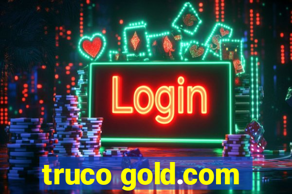 truco gold.com