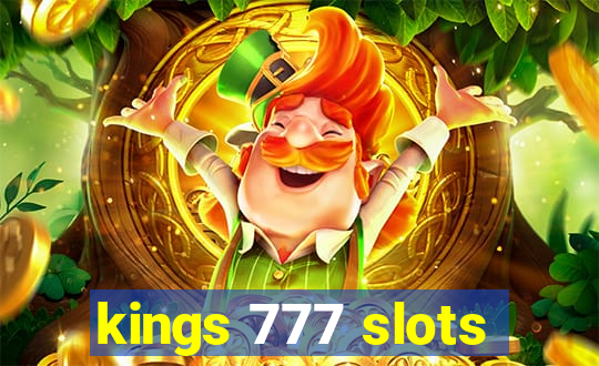 kings 777 slots