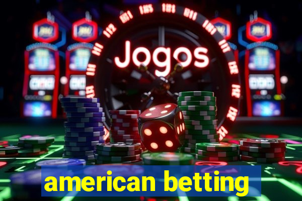 american betting