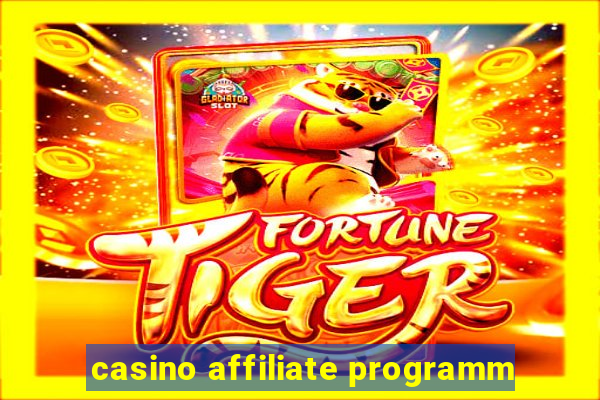 casino affiliate programm