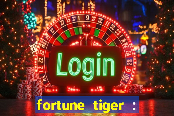 fortune tiger : vegas machines