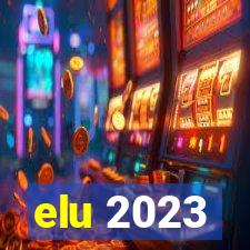 elu 2023