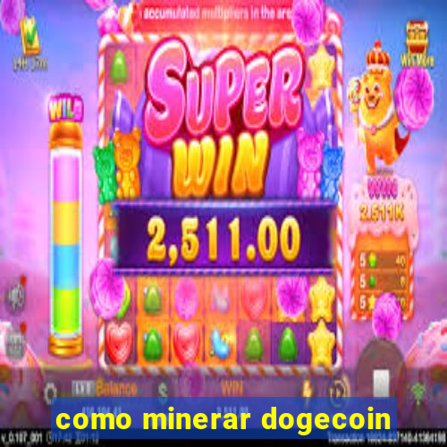 como minerar dogecoin