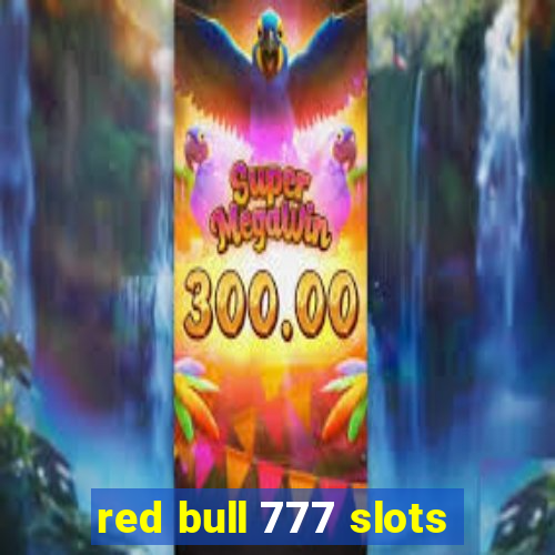 red bull 777 slots