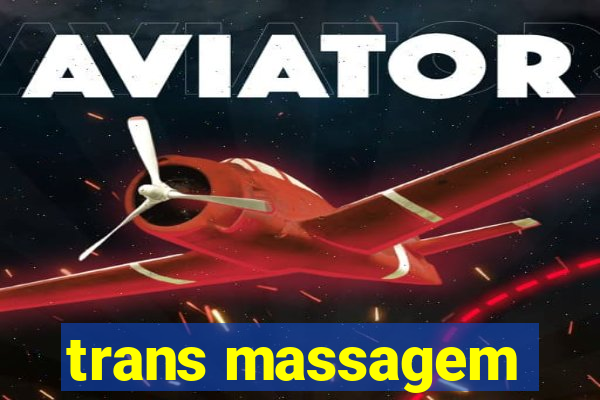 trans massagem