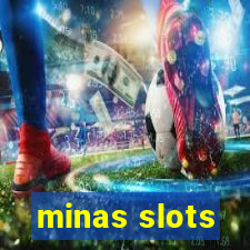 minas slots