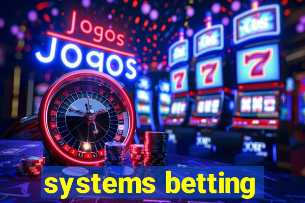 systems betting