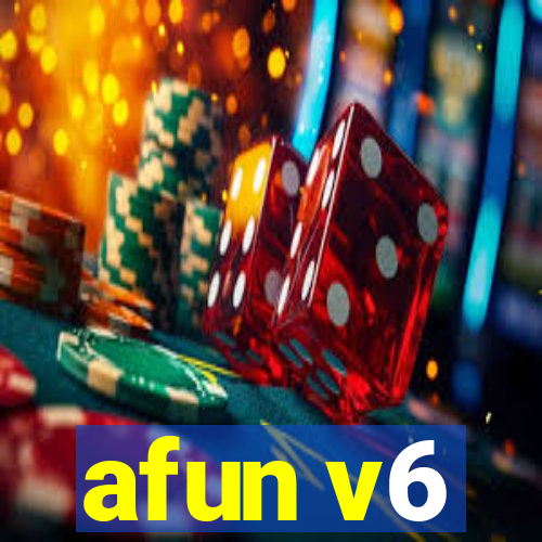 afun v6