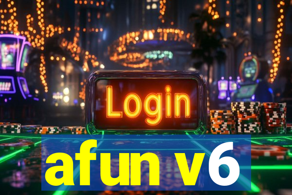 afun v6