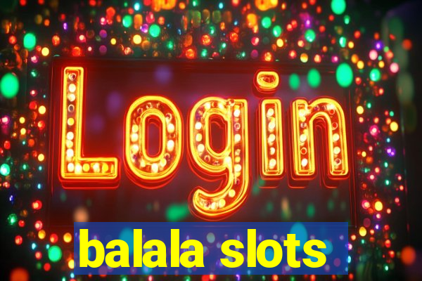 balala slots