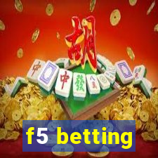 f5 betting