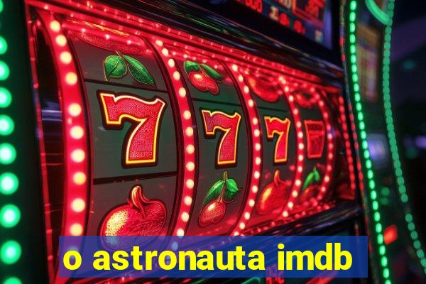 o astronauta imdb