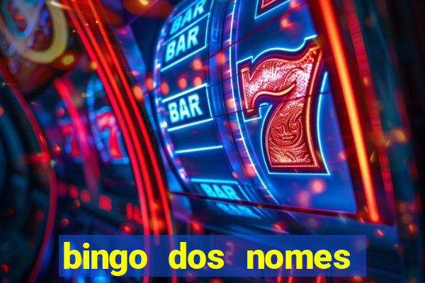 bingo dos nomes educa??o infantil