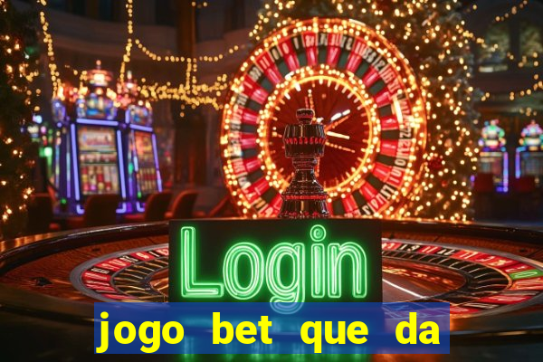 jogo bet que da bonus no cadastro