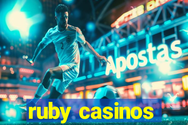 ruby casinos