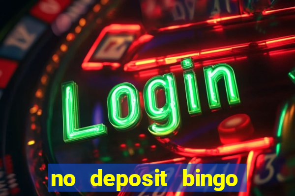 no deposit bingo sites uk