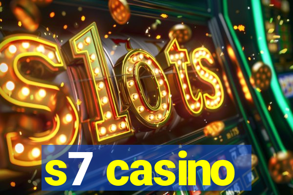 s7 casino